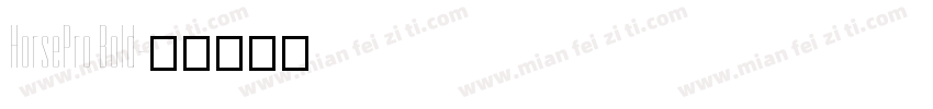 HorsePro Bold字体转换